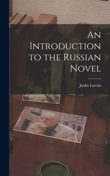 An Introduction To The Russian Novel