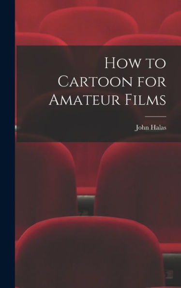 How To Cartoon For Amateur Films