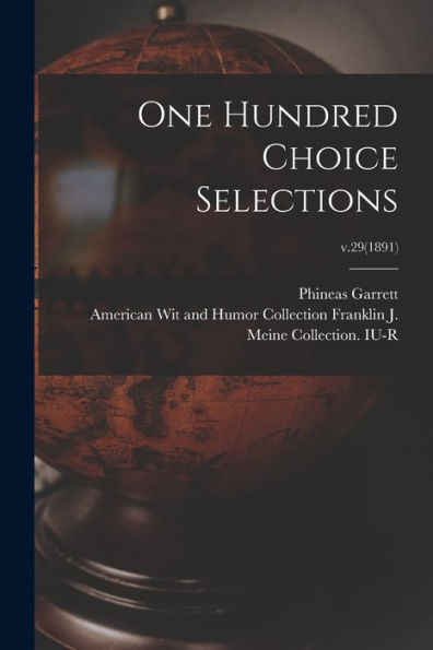 One Hundred Choice Selections; V.29(1891)