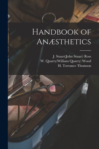 Handbook Of Anæsthetics