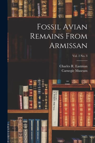 Fossil Avian Remains From Armissan; Vol. 2 No. 3