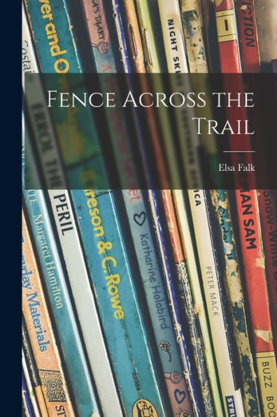 Fence Across The Trail