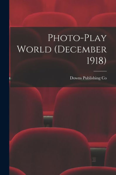 Photo-Play World (December 1918)