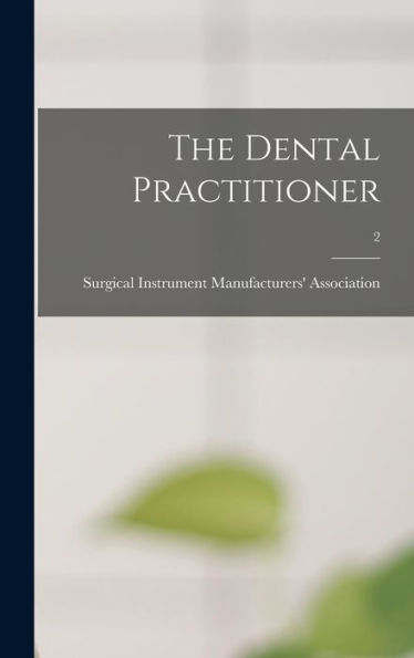 The Dental Practitioner; 2