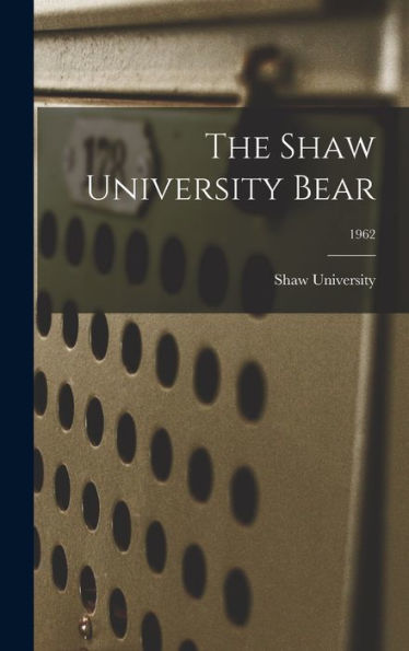 The Shaw University Bear; 1962
