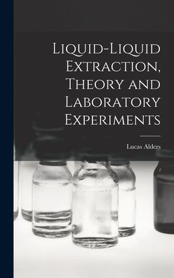 Liquid-Liquid Extraction, Theory And Laboratory Experiments
