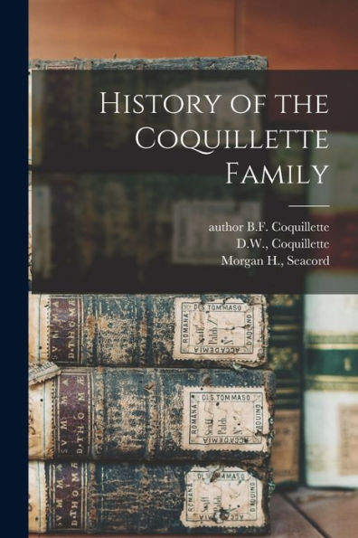 History Of The Coquillette Family