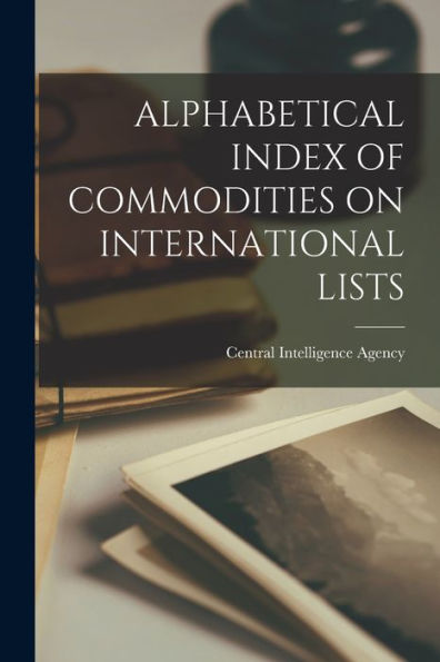 Alphabetical Index Of Commodities On International Lists