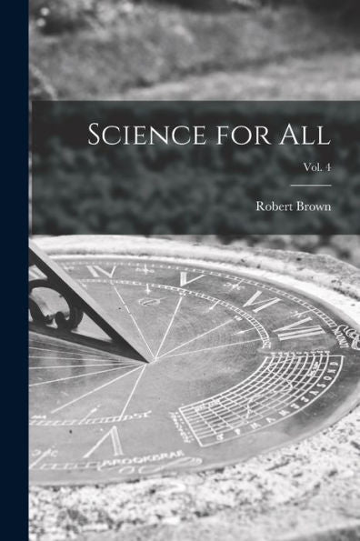 Science For All; Vol. 4