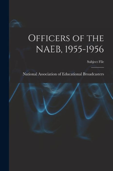 Officers Of The Naeb, 1955-1956