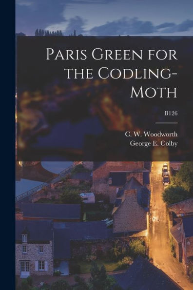 Paris Green For The Codling-Moth; B126