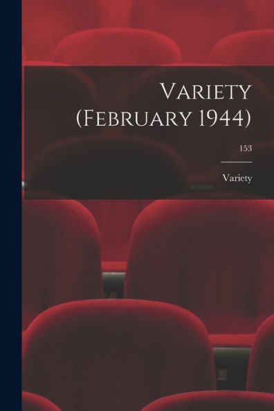 Variety (February 1944); 153