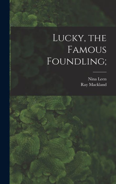 Lucky, The Famous Foundling;