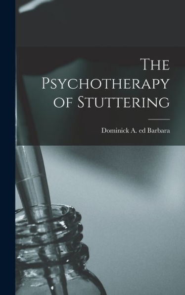 The Psychotherapy Of Stuttering