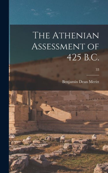 The Athenian Assessment Of 425 B.C.; 33