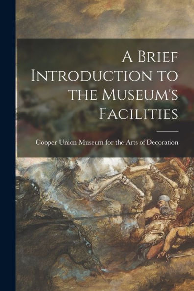 A Brief Introduction To The Museum'S Facilities