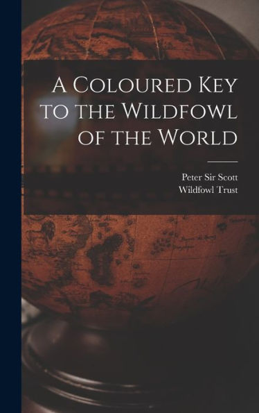 A Coloured Key To The Wildfowl Of The World