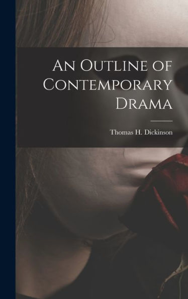 An Outline Of Contemporary Drama