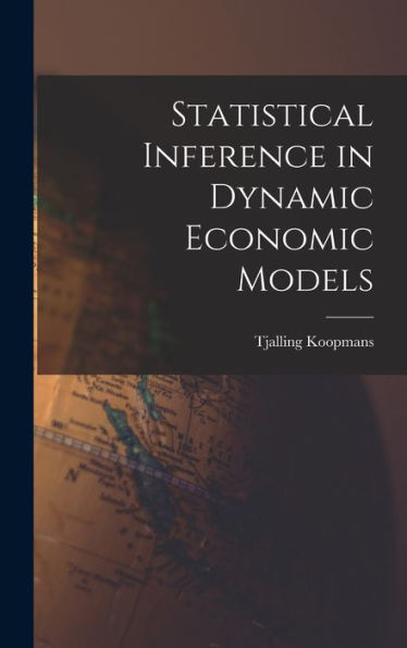 Statistical Inference In Dynamic Economic Models