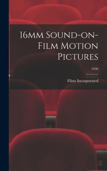 16Mm Sound-On-Film Motion Pictures; 1936