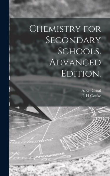 Chemistry For Secondary Schools. Advanced Edition.