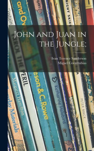 John And Juan In The Jungle;
