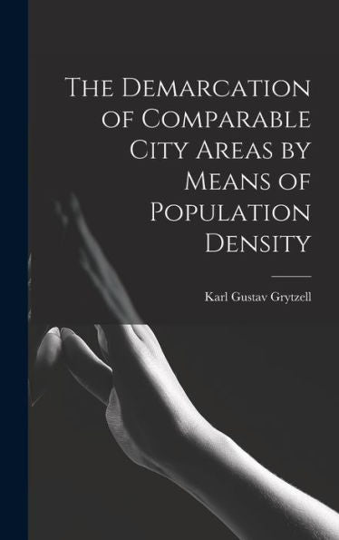 The Demarcation Of Comparable City Areas By Means Of Population Density