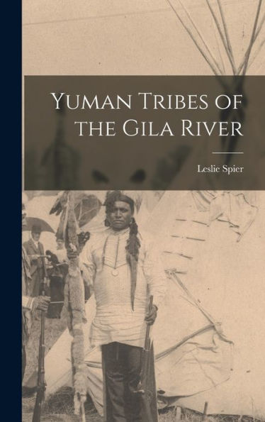 Yuman Tribes Of The Gila River