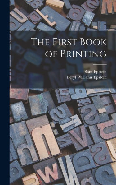 The First Book Of Printing