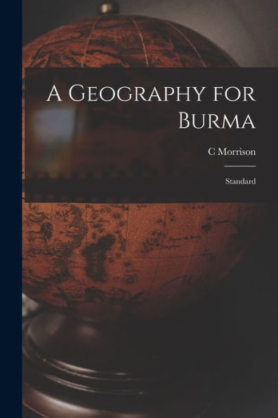 A Geography For Burma: Standard