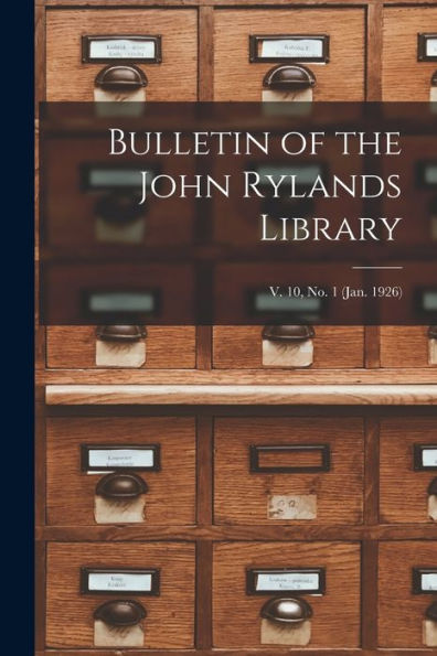Bulletin Of The John Rylands Library; V. 10, No. 1 (Jan. 1926)