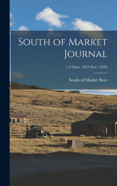 South Of Market Journal; V.3 (Sept. 1927-Nov. 1928)