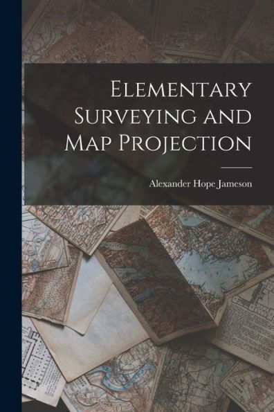 Elementary Surveying And Map Projection