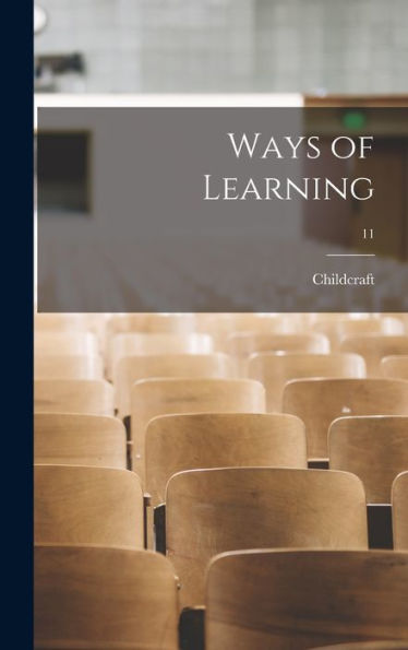 Ways Of Learning; 11