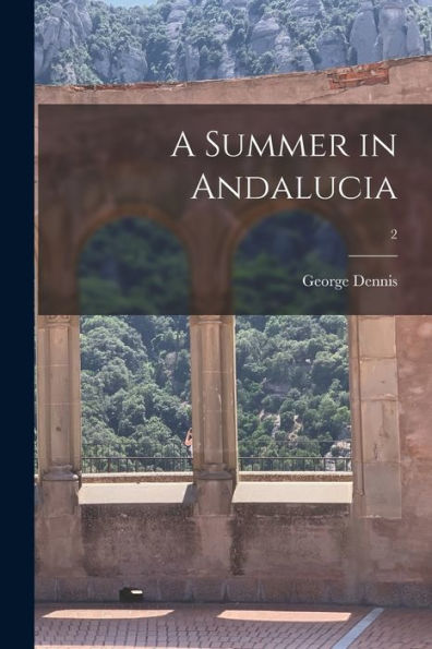 A Summer In Andalucia; 2