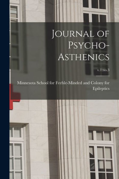 Journal Of Psycho-Asthenics; V.1: No.3