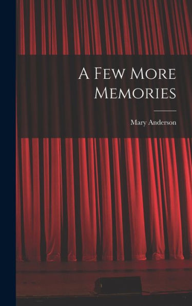 A Few More Memories