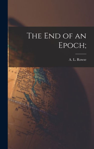 The End Of An Epoch;