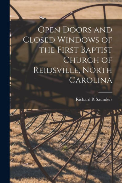 Open Doors And Closed Windows Of The First Baptist Church Of Reidsville, North Carolina