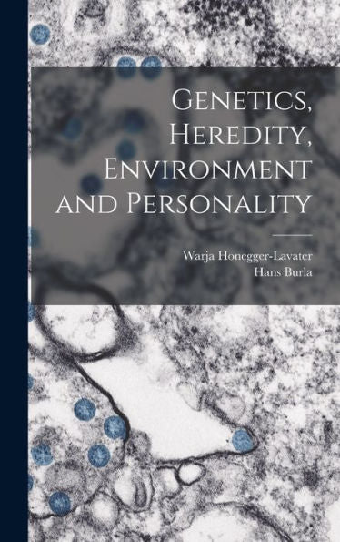 Genetics, Heredity, Environment And Personality