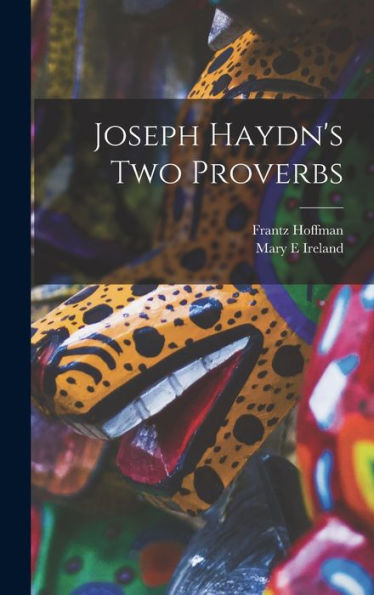 Joseph Haydn'S Two Proverbs