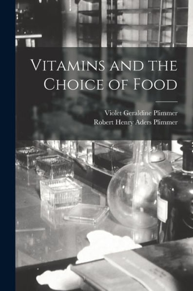 Vitamins And The Choice Of Food