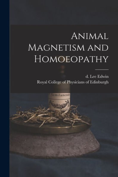 Animal Magnetism And Homoeopathy