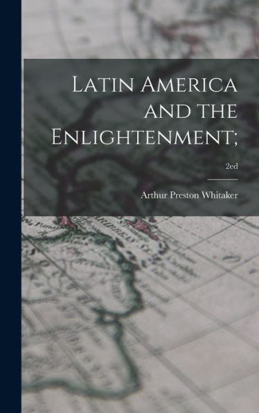 Latin America And The Enlightenment;; 2Ed