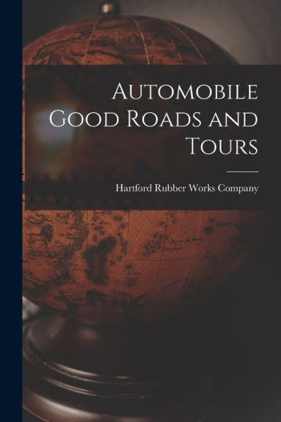 Automobile Good Roads And Tours