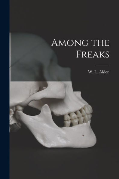 Among The Freaks