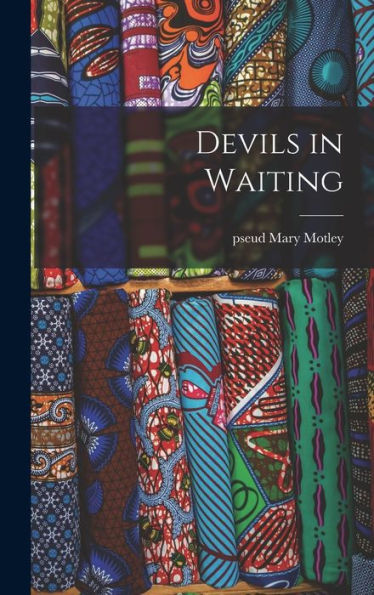 Devils In Waiting