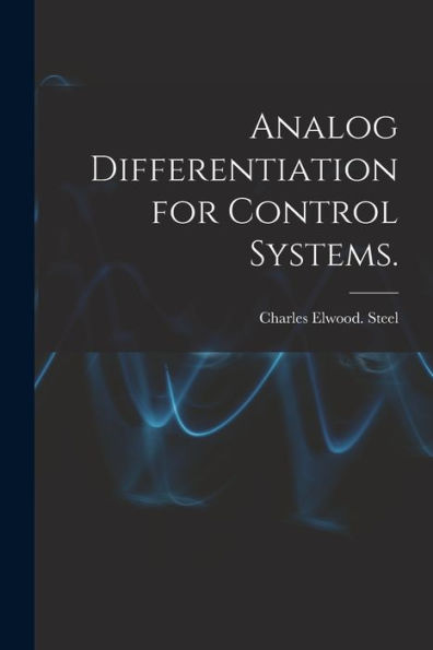 Analog Differentiation For Control Systems.