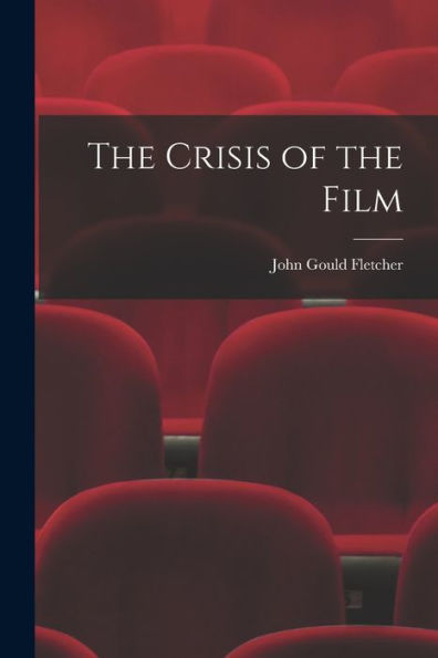 The Crisis Of The Film