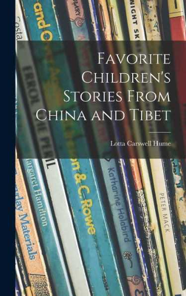 Favorite Children'S Stories From China And Tibet